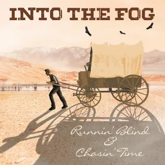 Runnin' Blind & Chasin' Time by Into the Fog