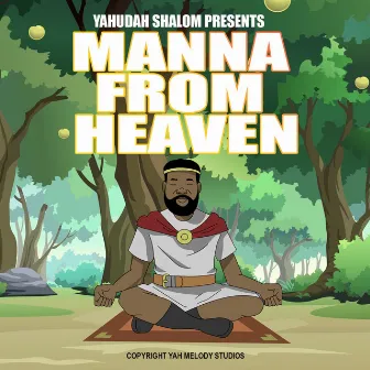 Manna from Heaven by Yahudah Shalom