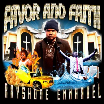 FAVOR AND FAITH by RAYSHONE EMMANUEL