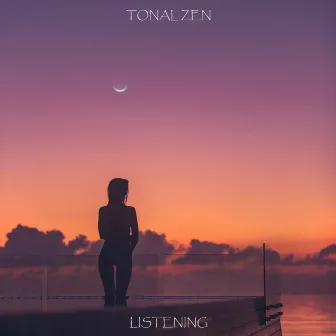 Listening by Tonal Zen