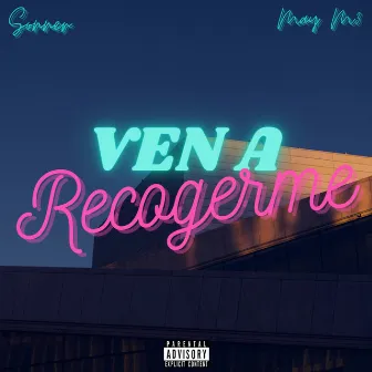 Ven a Recogerme by Sonner