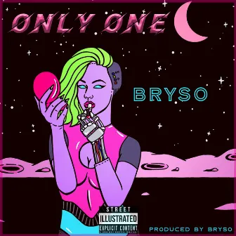 Only One by Bryso