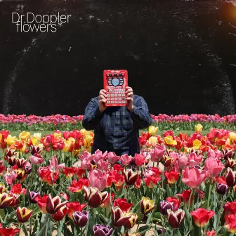 flowers* by Dr.Doppler