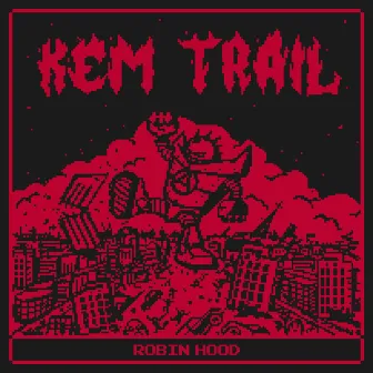 Robin Hood by Kem Trail