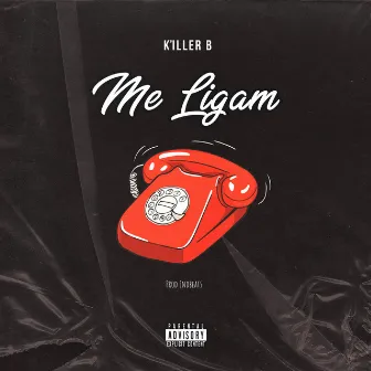 Me Ligam by K'iller b