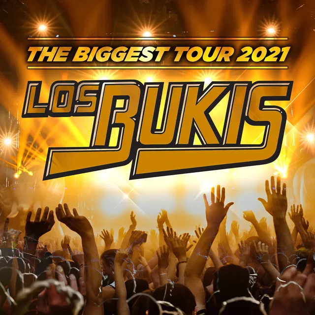 LOS BUKIS THE BIGGEST TOUR 2021