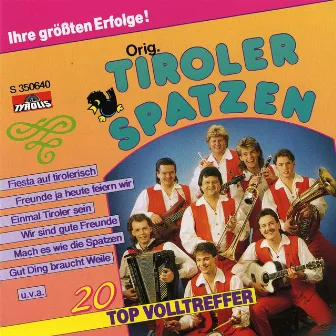 20 Top Volltreffer by Orig. Tiroler Spatzen