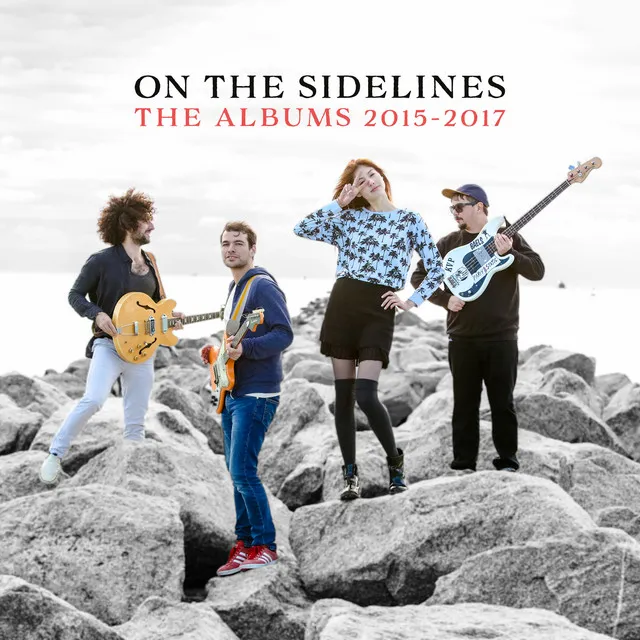 On The Sidelines: The Albums 2015-2017