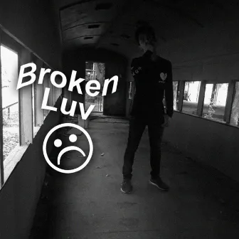 Broken Luv by 