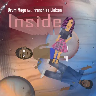 Inside by Drum Mage