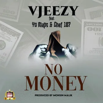 No Money (feat. Yo Maps, Chef 187) by Vjeezy