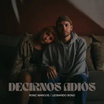 Decirnos Adiós by Romi Marcos