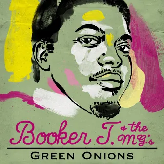 Green Onions by Booker T. & the M.G.'s