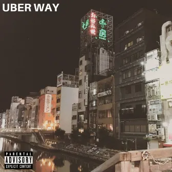 Uber Way by Icarrythegene