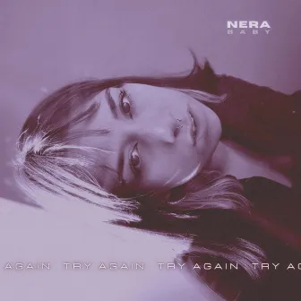 Try Again by Nera Baby