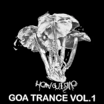 Goa Trance, Vol.1 by Honguismo