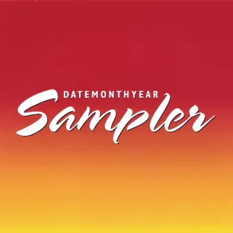 Sampler by DateMonthYear