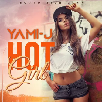 Hot Girl by Yami J