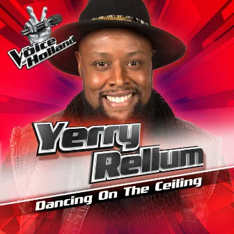 Dancing On The Ceiling (From The voice of Holland 7) by Yerry Rellum