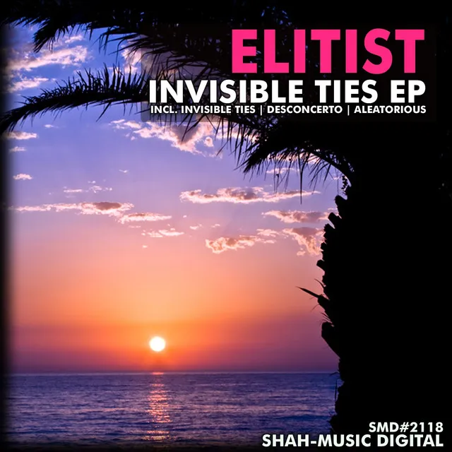 Invisible Ties - Original Mix