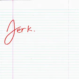 Jerk by Rosai