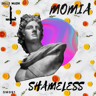 Shameless by Momia