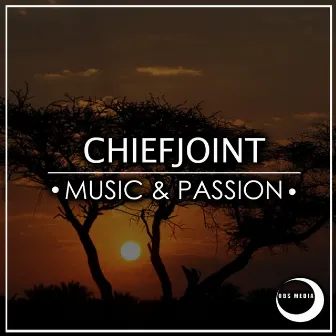 Music & Passion by ChiefJoint