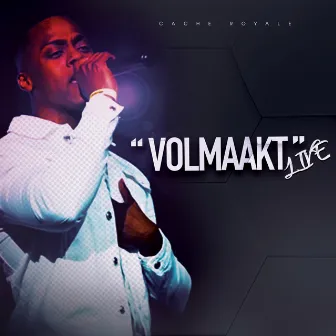 Volmaakt (Live) by Cache Royale