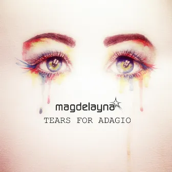 Tears for Adagio by Magdelayna