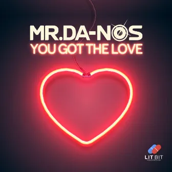 You Got the Love by Mr. Da-Nos