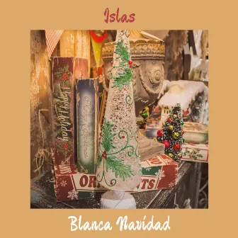 Blanca Navidad by Islas