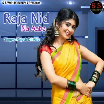 Raja Nid Na Aabe by Rajesh Dilwale