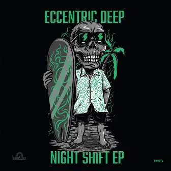 Night Shift EP by Eccentric Deep