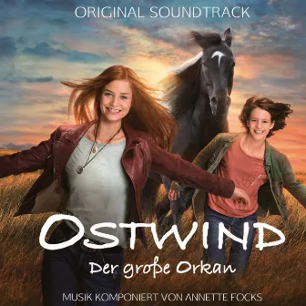 Ostwind - Der große Orkan (Original Motion Picture Soundtrack) by Annette Focks