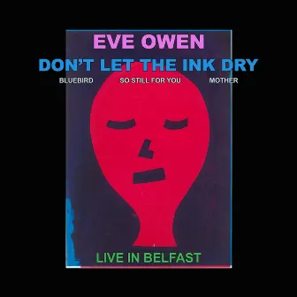 Live in Belfast by Eve Owen