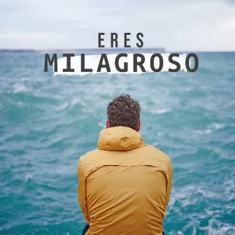 Eres Milagroso by ACL PRODUCER