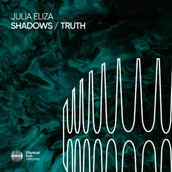 Shadows / Truth by Julia Eliza