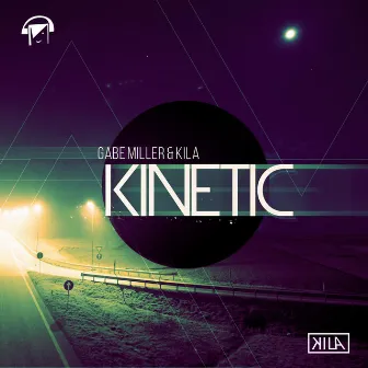 Kinetic by Kila