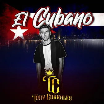 El Cubano by Tony Corrales