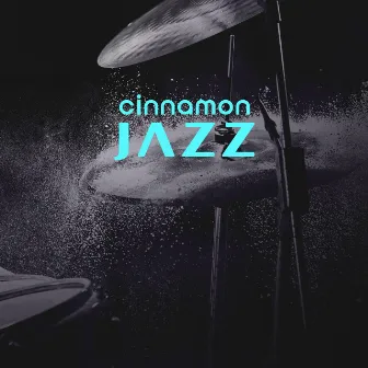 Cinnamon Jazz: Cozy Coffee Jazz, Just Relax October, Warm Autumn Mood by Soul Jazz Studio