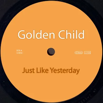 Just Like Yesterday by Golden Child