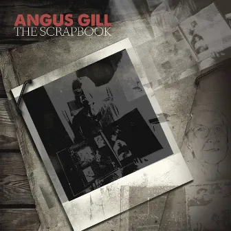 The Scrapbook by Angus Gill