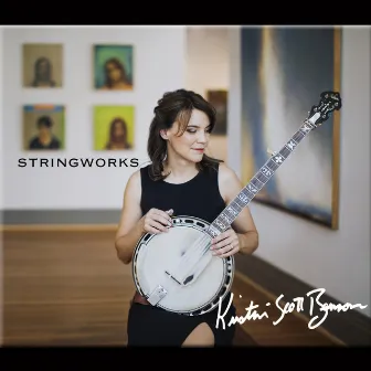 Stringworks by Kristin Scott Benson