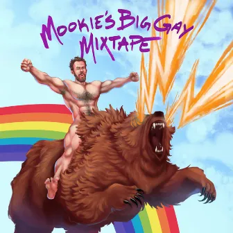 Mookie's Big Gay Mixtape by Mike Maimone