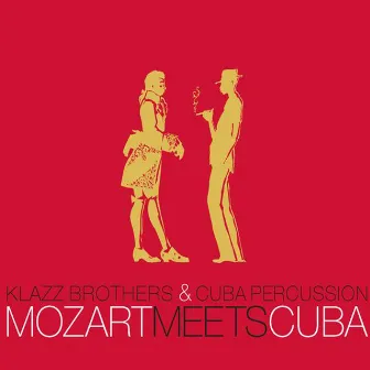 Mozart Meets Cuba by Cuba Percussion