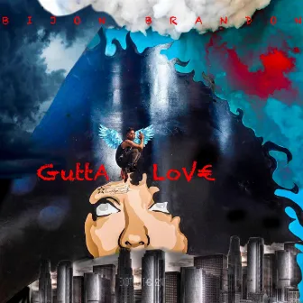 Gutta Love by Bijon Brandon