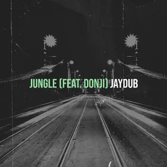 Jungle by Jaydub