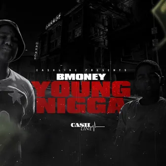 Young Nigga by BMoney