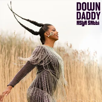 Down Daddy by Asya Satti