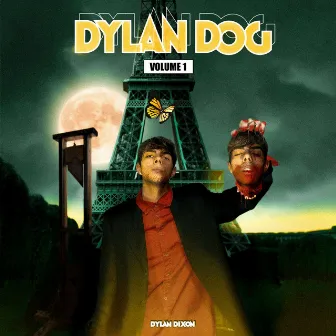 DYLAN DOG by Dylan Dixon